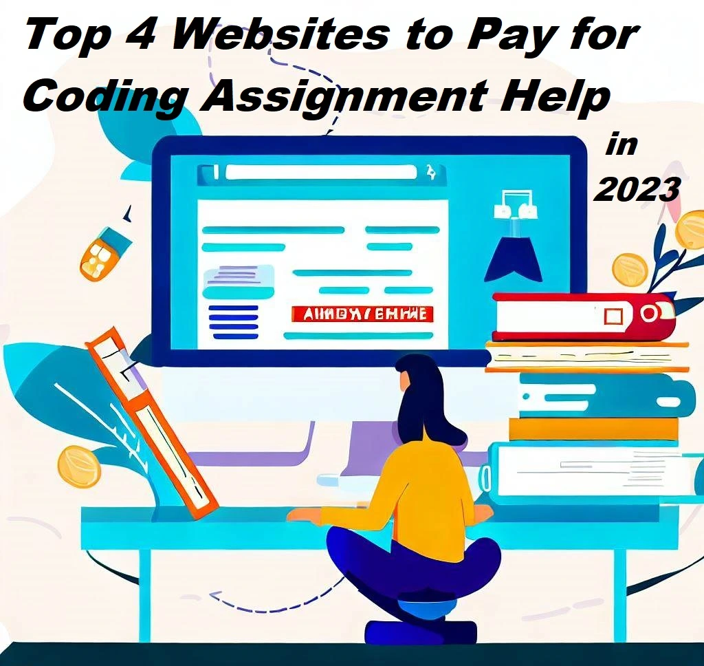 Top 4 Websites to Pay for Coding Assignment Help in 2023